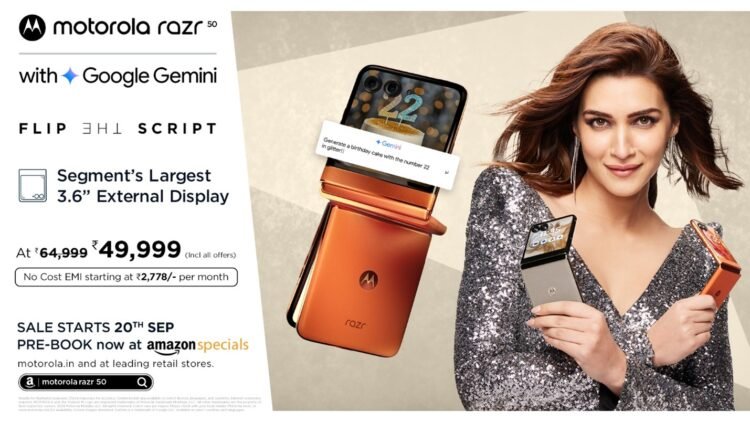 motorola launches the razr 50 at special festive pricing of just Rs. 49,999* 1 Motorola launches razr 50: Revolutionizing India's Foldable Smartphone Market with segment’s Largest 3.6” External Display, Google’s Gemini AI, Redesigned teardrop hinge and a 50MP OIS Camera – Starting at special festive pricing of just Rs. 49,999*! Prebook starts 10th September