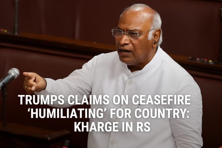 Kharge Slams Trump’s Ceasefire Claims as “Humiliating”, Seeks Clarification in Rajya Sabha 1 Kharge Slams Trump’s Ceasefire Claims as “Humiliating”, Seeks Clarification in Rajya Sabha