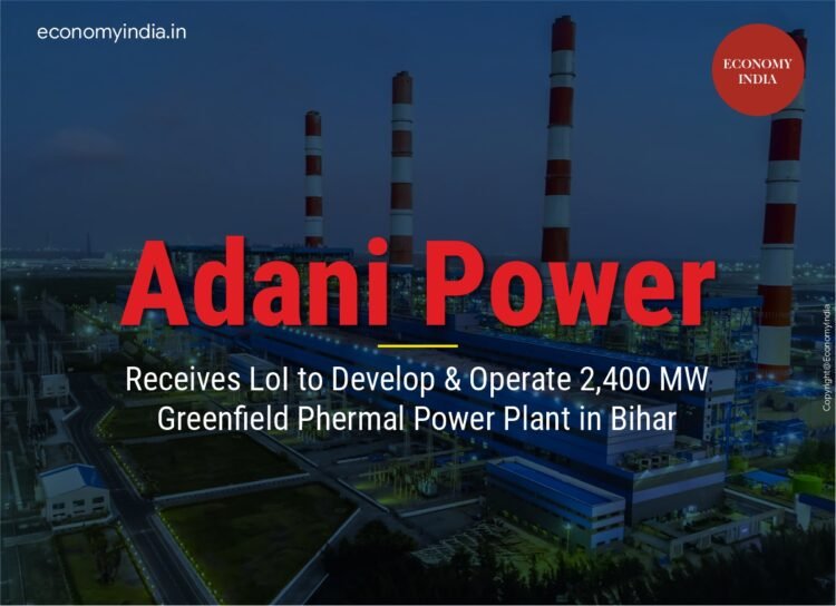 Adani Power Wins Bid to Set Up $3 Billion 2,400 MW Thermal Power Plant in Bihar 1 Adani Power Wins Bid to Set Up $3 Billion 2,400 MW Thermal Power Plant in Bihar