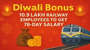 Government Announces Diwali Bonus for Central Employees: ₹6,908 Payout, Railway Staff to Receive 78 Days PLB