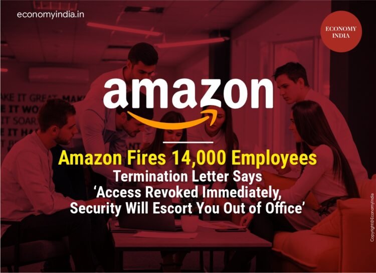 Amazon Fires 14,000 Employees: Termination Letter Says ‘Access Revoked Immediately, Security Will Escort You Out of Office’