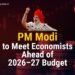 PM Modi to Meet Economists Ahead of 2026–27 Budget 10 PM Modi to Meet Economists Ahead of 2026–27 Budget