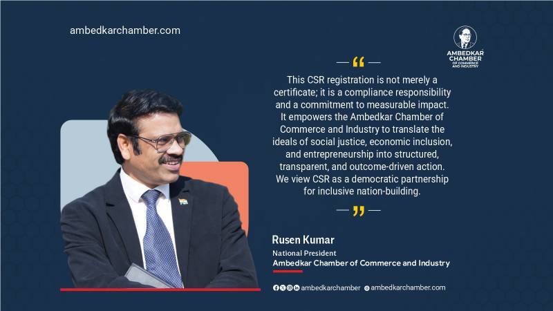 Rusen Kumar, National President of Ambedkar Chamber of Commerce and Industry