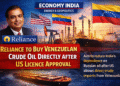 Reliance to Buy Crude Oil Directly from Venezuela After US Licence Approval: Report