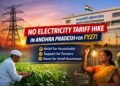 No Electricity Tariff Hike in Andhra Pradesh for FY27: Major Relief for Consumers, Farmers and MSMEs