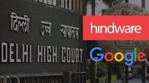 Delhi High Court Orders Google to Pay ₹30 Lakh Damages Over Hindware Trademark Misuse 3 Delhi High Court Orders Google to Pay ₹30 Lakh Damages Over Hindware Trademark Misuse