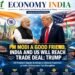 PM Modi a Good Friend, India and US Will Reach Trade Deal: Donald Trump
