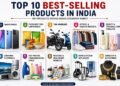 Top 10 Best-Selling Products in India