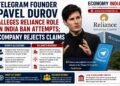 Telegram Founder Pavel Durov Alleges Reliance Role in India Ban Attempts; Company Rejects Claims