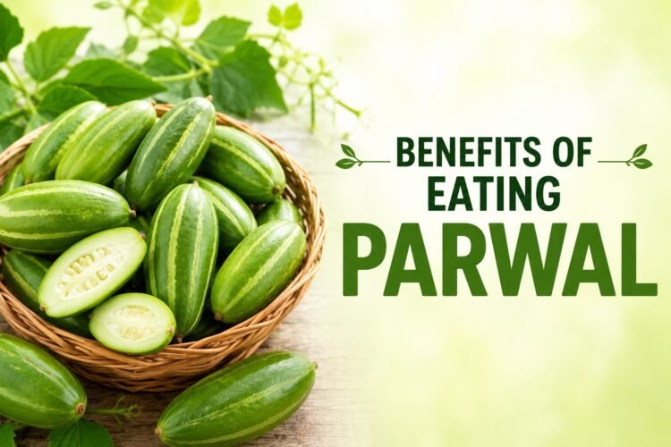 10 Amazing Benefits of Eating Parwal