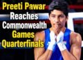 Preeti Pawar Reaches Commonwealth Games Quarterfinals
