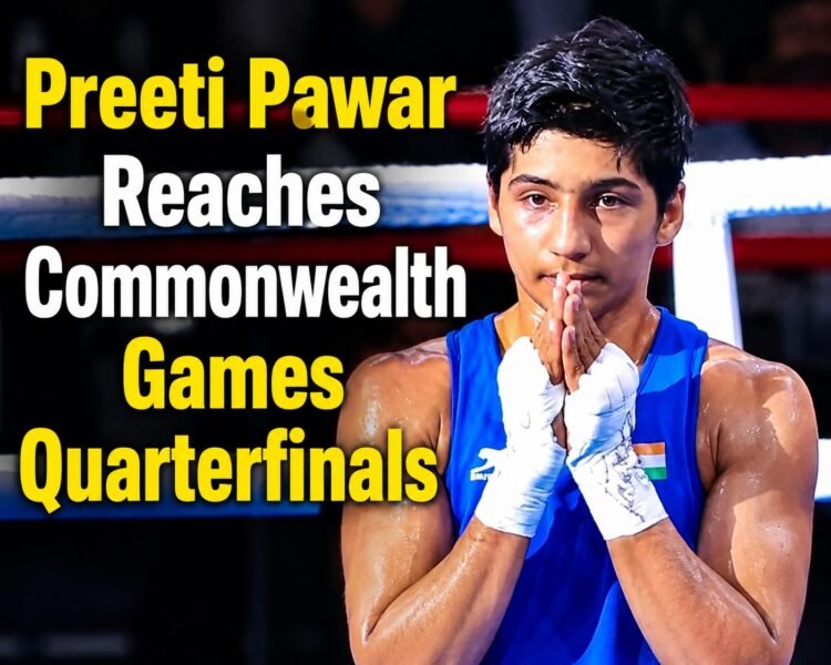 Preeti Pawar Reaches Commonwealth Games Quarterfinals