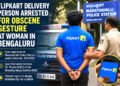 Flipkart Delivery Executive Arrested