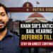 Khan Sir's Anticipatory Bail Hearing Deferred Till July 7, Arrest Stay Continues 8 Khan Sir's Anticipatory Bail Hearing Deferred to July 7