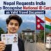 Nepal Requests India to Accept National ID Card for Travel 4 Nepal Requests India to Recognise National ID Card as Valid Travel Document