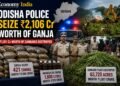Odisha Police Seize Drugs Worth ₹2,331 Crore, Destroy Illegal Cannabis Crop Valued at ₹1,911 Crore