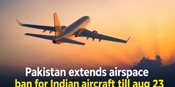 Pakistan Extends Airspace Ban for Indian Aircraft
