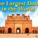 The Largest Door in the World