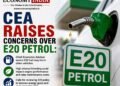 CEA Raises Concerns Over E20 Petrol: Calls for E10 Availability for Older Vehicles, Warns of Food Inflation Risks