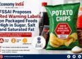 FSSAI Proposes Red Warning Labels on Packaged Foods High in Sugar, Salt and Saturated Fat