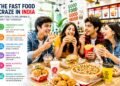 Fast Food Craze in India