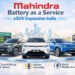 Mahindra Battery as a Service eSUV Expansion India