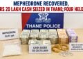 Mephedrone recovered in Thane
