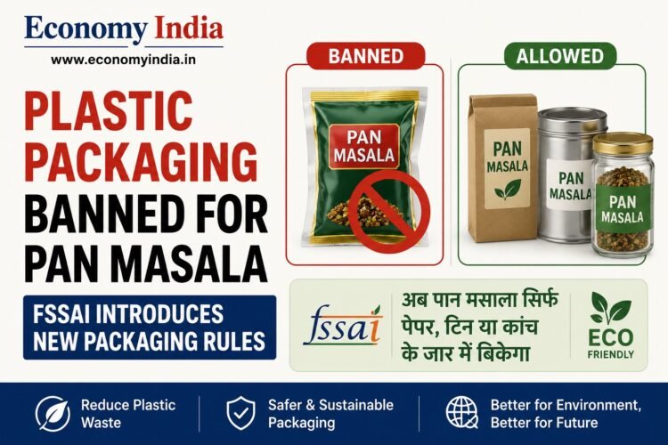Plastic Packaging Banned for Pan Masala; FSSAI Introduces New Packaging Rules 1 Plastic Packaging Banned for Pan Masala; FSSAI Introduces New Packaging Rules