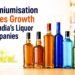 Premiumisation Drives Growth for Liquor Companies Despite Cost Pressures 8 Premiumisation Drives Growth for India’s Liquor Companies