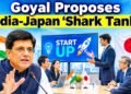 Goyal Proposes India-Japan ‘Shark Tank’