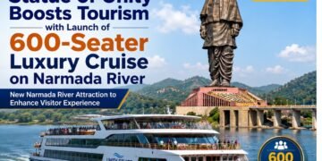 Statue of Unity Boosts Tourism with Launch of 600-Seater Luxury Cruise on Narmada River