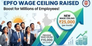 EPFO Wage Ceiling Raised to ₹25,000: What the New PF Rule Means for Employees