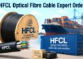 HFCL Optical Fibre Cable Export Order