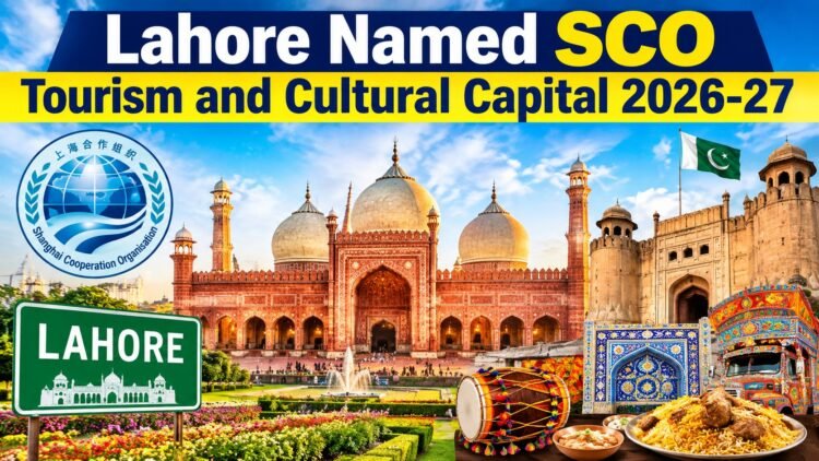 Lahore Tourism and Cultural Capital 2026-27