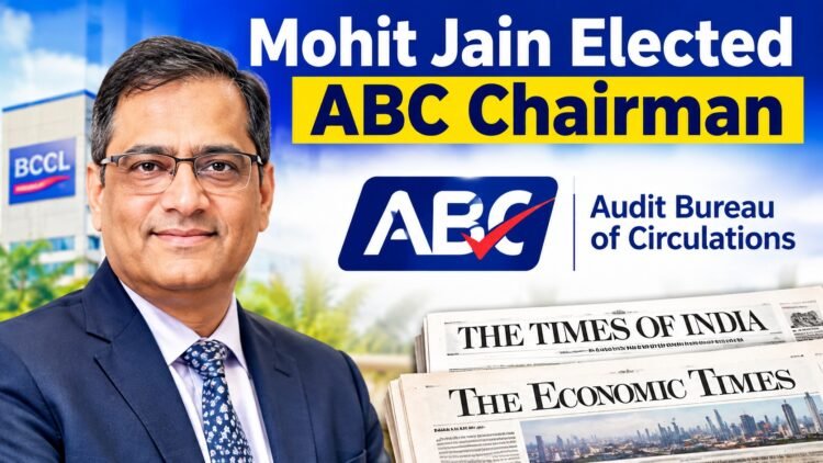 Bennett Coleman’s Mohit Jain Elected Chairman of Audit Bureau of Circulations 1 Mohit Jain Elected ABC Chairman