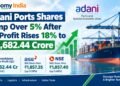 Adani Ports Shares Jump Over 5% After Q2 Profit Rises 18% to ₹3,682.44 Crore
