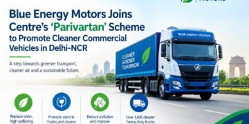 Blue Energy Motors Joins Centre’s ‘Parivartan’ Scheme to Promote Cleaner Commercial Vehicles in Delhi-NCR